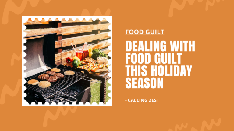 Dealing with Food Guilt This Holiday Season