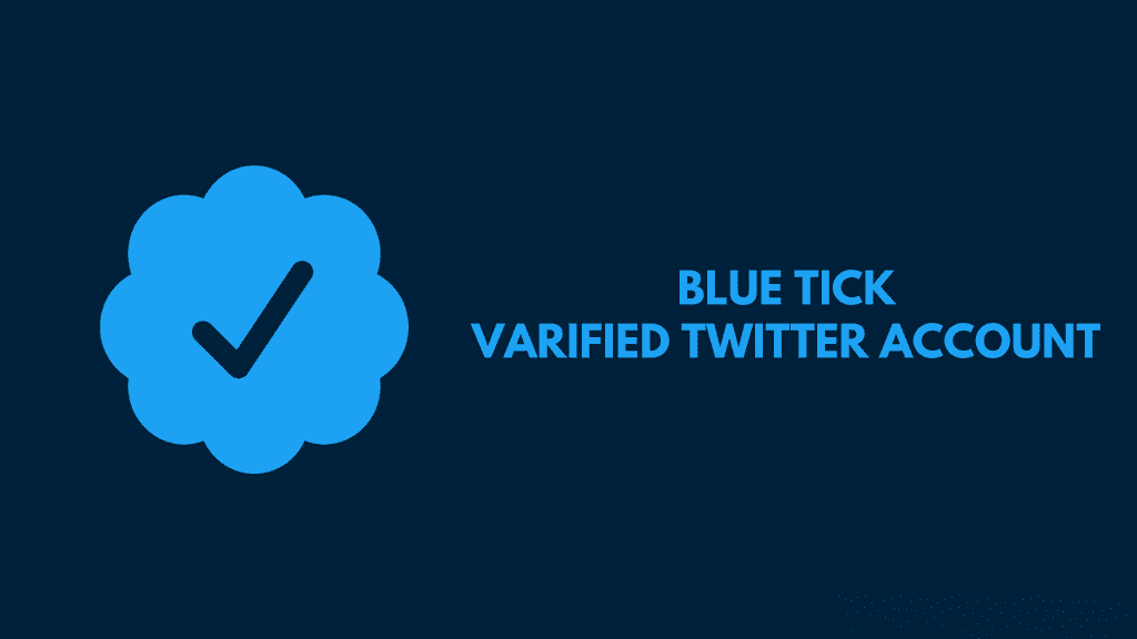 Blue Tick Verified Twitter Account