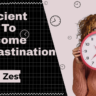 Efficient Ways To Overcome Procrastination